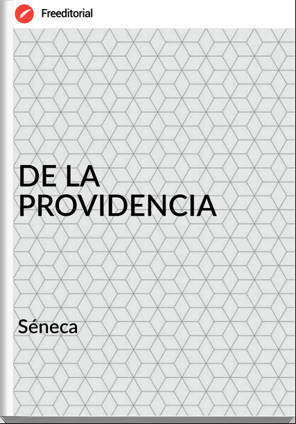Séneca DE LA PROVIDENCIA